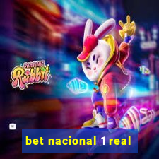 bet nacional 1 real